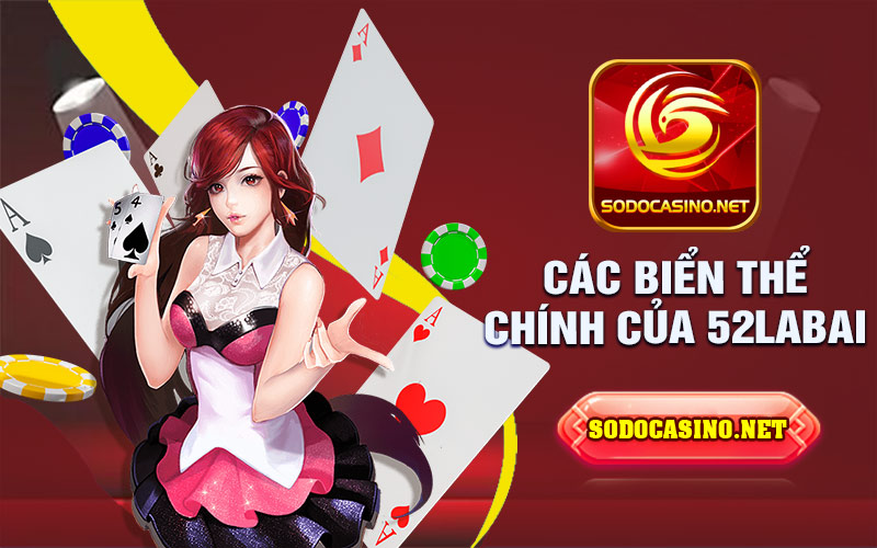 Các biến thể chính của 52labai